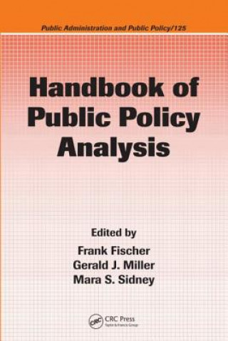 Книга Handbook of Public Policy Analysis Gerald J. Miller