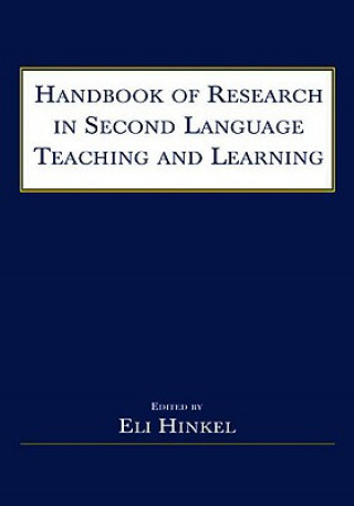 Carte Handbook of Research in Second Language Teaching and Learning Eli Hinkel