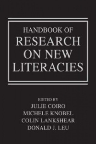 Kniha Handbook of Research on New Literacies 