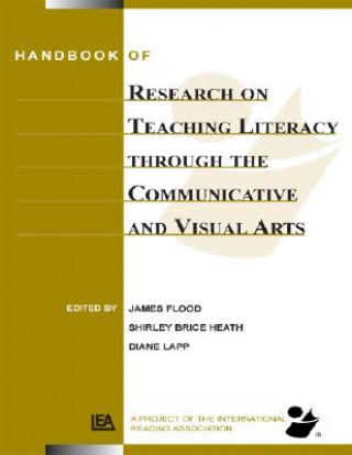 Könyv Handbook of Research on Teaching Literacy Through the Communicative and Visual Arts, Volume II Diane Lapp