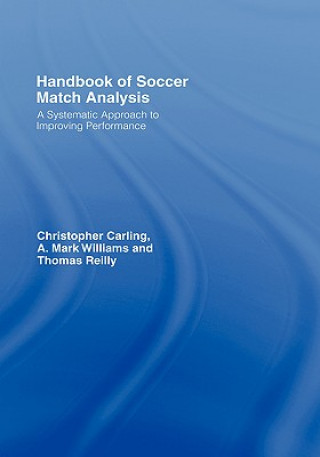 Książka Handbook of Soccer Match Analysis Christopher Carling