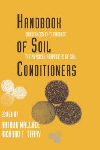 Kniha Handbook of Soil Conditioners Arthur (University of Sunderland) Wallace