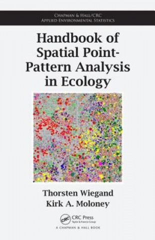 Książka Handbook of Spatial Point-Pattern Analysis in Ecology Kirk Adams Moloney