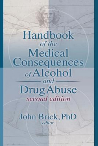 Kniha Handbook of the Medical Consequences of Alcohol and Drug Abuse 