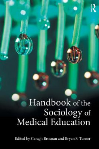 Knjiga Handbook of the Sociology of Medical Education 