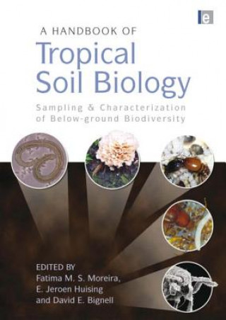 Kniha Handbook of Tropical Soil Biology Fatima M. S. Moreira