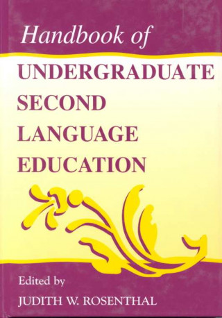 Könyv Handbook of Undergraduate Second Language Education 