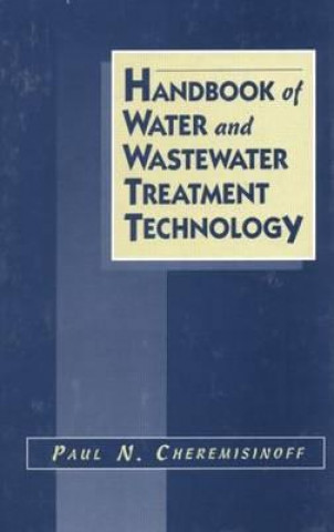 Kniha Handbook of Water and Wastewater Treatment Technology Nicholas P. Cheremisinoff