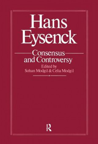 Kniha Hans Eysenck: Consensus And Controversy Sohan Modgil