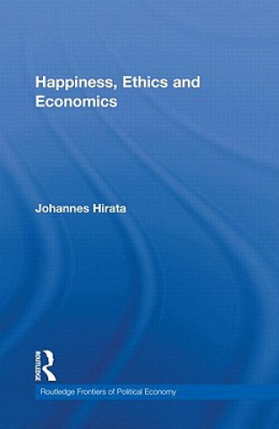 Kniha Happiness, Ethics and Economics Johannes Hirata