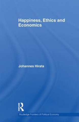 Kniha Happiness, Ethics and Economics Johannes Hirata