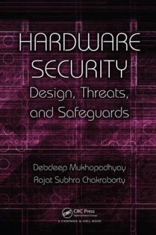 Knjiga Hardware Security Rajat Subhra Chakraborty