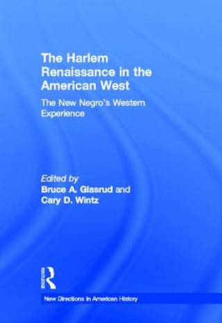 Kniha Harlem Renaissance in the American West Cary D Wintz