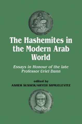 Książka Hashemites in the Modern Arab World Asher Susser