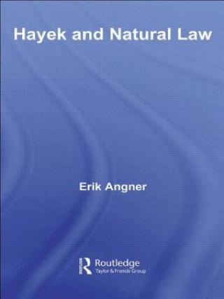 Kniha Hayek and Natural Law Erik Angner