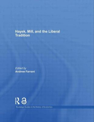 Kniha Hayek, Mill and the Liberal Tradition 