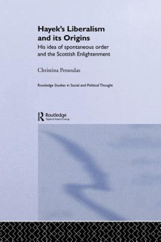 Buch Hayek's Liberalism and Its Origins Christina Petsoulas