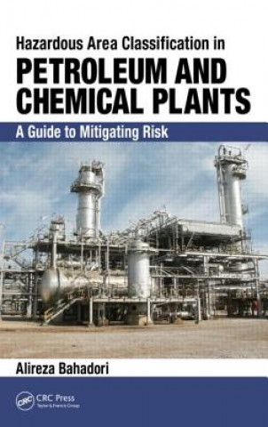 Libro Hazardous Area Classification in Petroleum and Chemical Plants Alireza Bahadori