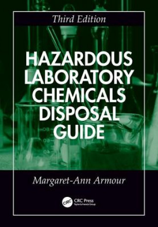 Knjiga Hazardous Laboratory Chemicals Disposal Guide Armour