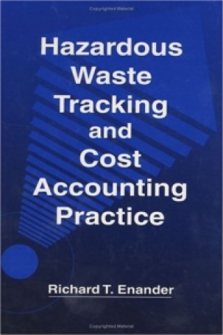 Книга Hazardous Waste Tracking and Cost Accounting Practice Enander