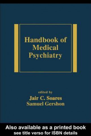 Könyv Handbook of Medical Psychiatry Jair C. Soares