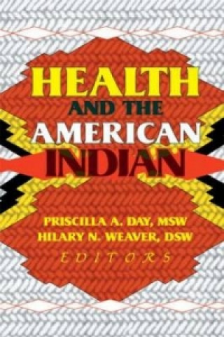 Könyv Health and the American Indian Hilary N. Weaver