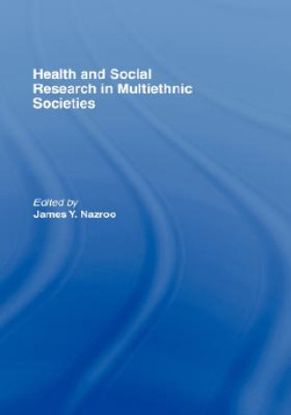 Könyv Health and Social Research in Multiethnic Societies 