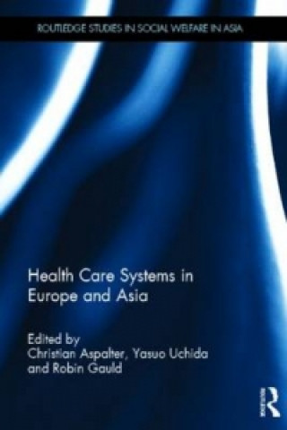 Książka Health Care Systems in Europe and Asia 