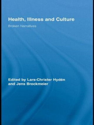 Βιβλίο Health, Illness and Culture Lars-Christer Hydén