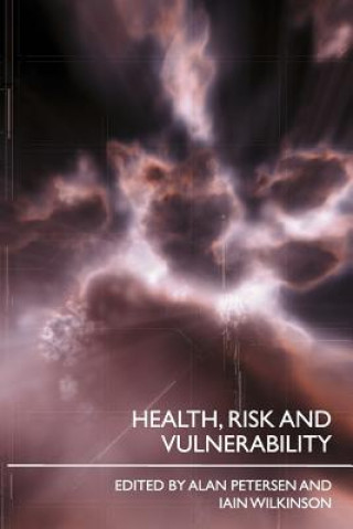 Knjiga Health, Risk and Vulnerability Alan Petersen