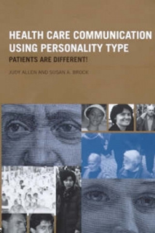 Kniha Health Care Communication Using Personality Type Susan A. Brock