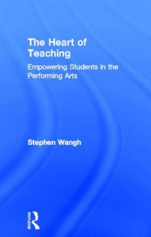 Carte Heart of Teaching Stephen Wangh