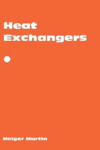 Kniha Heat Exchangers Holger Martin