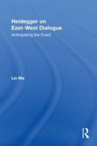 Livre Heidegger on East-West Dialogue Lin Ma