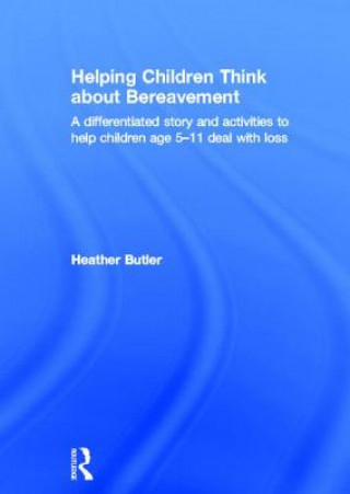 Carte Helping Children Think about Bereavement Heather Butler