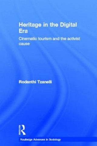 Buch Heritage in the Digital Era Rodanthi Tzanelli