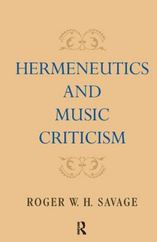 Libro Hermeneutics and Music Criticism Roger W.H. Savage