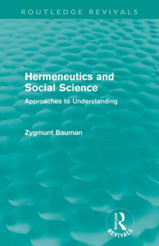 Livre Hermeneutics and Social Science (Routledge Revivals) Zygmunt Bauman