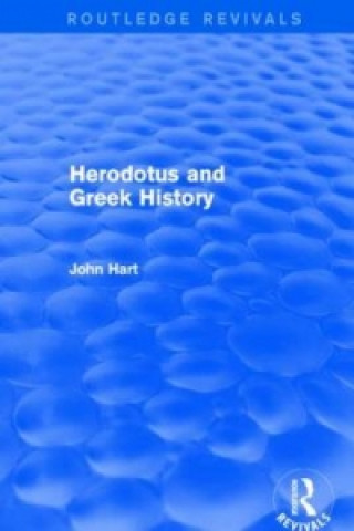 Kniha Herodotus and Greek History (Routledge Revivals) John Hart