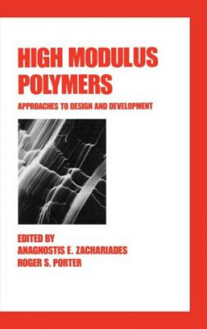 Kniha High Modulus Polymers Roger S. Porter