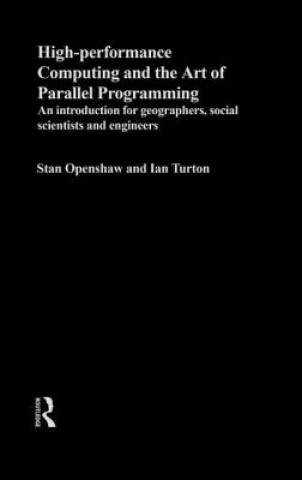 Książka High Performance Computing and the Art of Parallel Programming Ian Turton