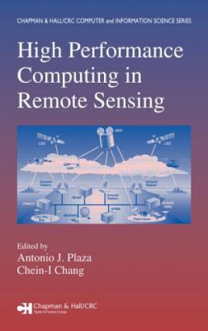 Knjiga High Performance Computing in Remote Sensing Antonio J. Plaza