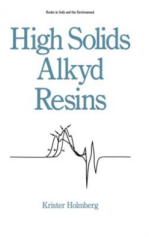 Kniha High Solids Alkyd Resins Krister Holmberg