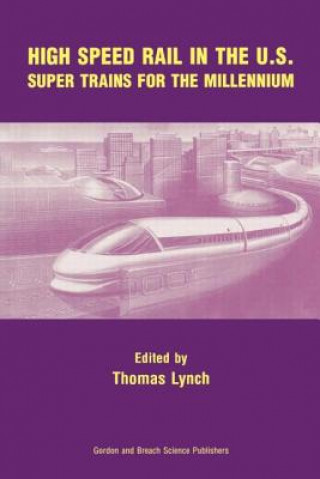 Carte High Speed Rail in the US Thomas Lynch