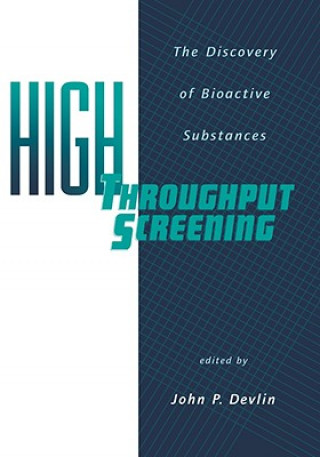 Knjiga High Throughput Screening John P. (ARRT International Inc.) Devlin