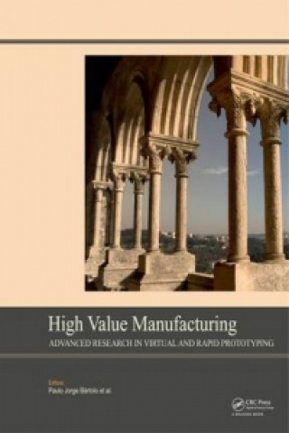 Książka High Value Manufacturing: Advanced Research in Virtual and Rapid Prototyping 