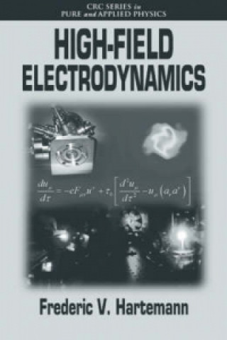 Kniha High-Field Electrodynamics Frederic V. Hartemann