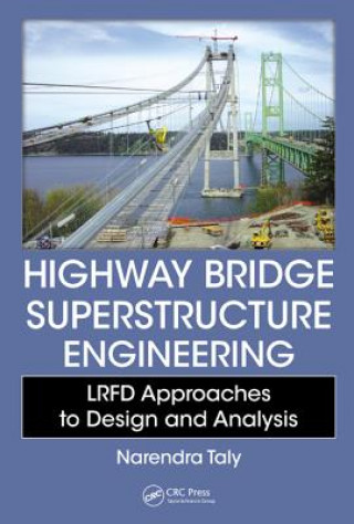 Könyv Highway Bridge Superstructure Engineering Narendra Taly