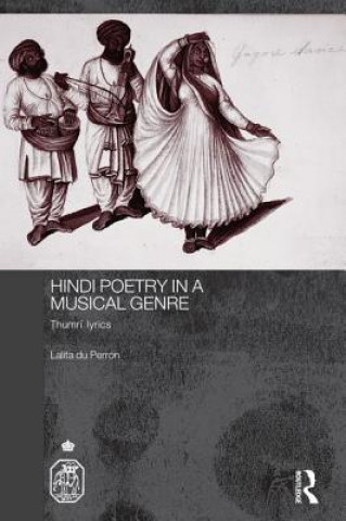 Könyv Hindi Poetry in a Musical Genre Lalita du Perron