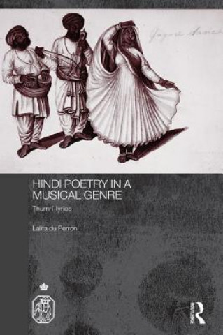 Carte Hindi Poetry in a Musical Genre Lalita du Perron